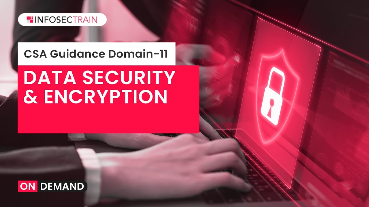 CCSK Training Video Tutorial | Data Security and Encryption by Infosec Train