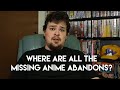 Where Are All The Missing Anime Abandons?