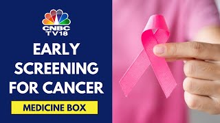 Importance Of Early Cancer Screening & Preventive Testing For Improving Survival Rates In India