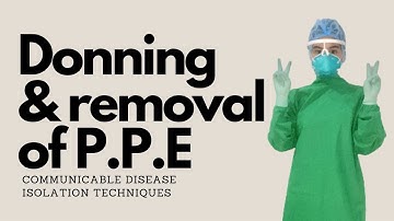 DONNING & REMOVING OF PPE RETURN DEMONSTRATION | Nursing