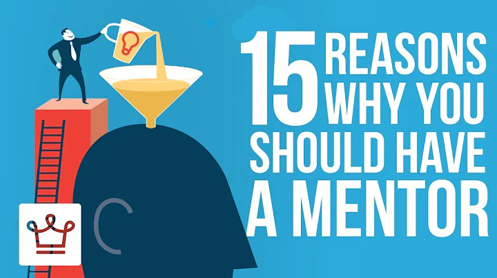 15 Reasons Why You Should Have A Mentor
