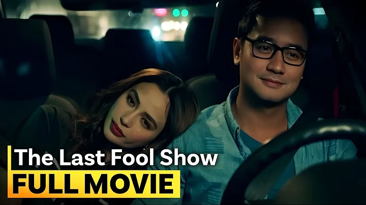 ‘The Last Fool Show’ FULL MOVIE | JM de Guzman, Arci Muñoz thumbnail
