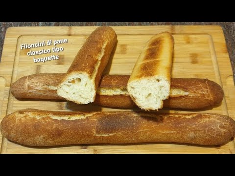 Filoncini di pane tipo baguette a lunga lievitazione. - YouTube