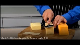 15 Best Cool Kitchen Gadgets On Amazon Under $ 35