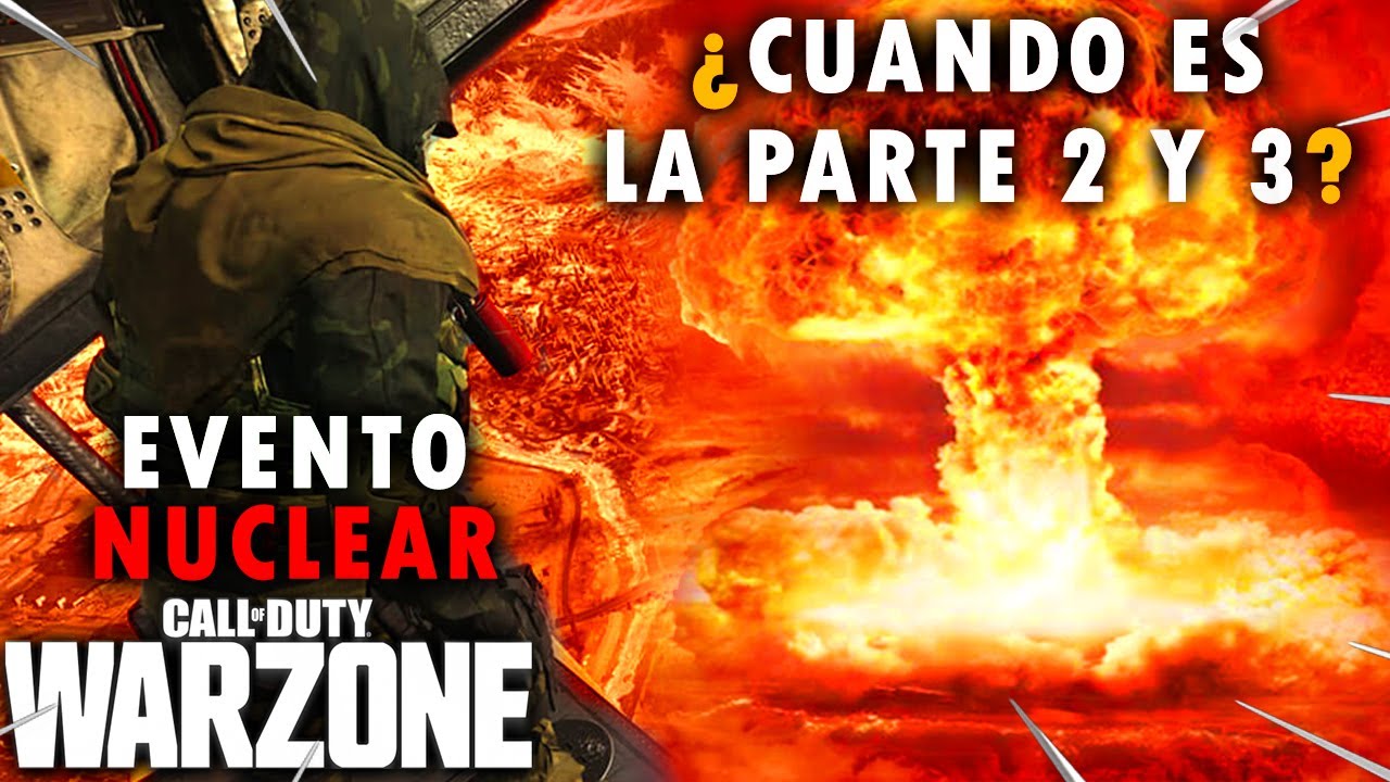 CUANDO es la PARTE 2 y 3 del EVENTO NUCLEAR en WARZONE? Destrucción de ...
