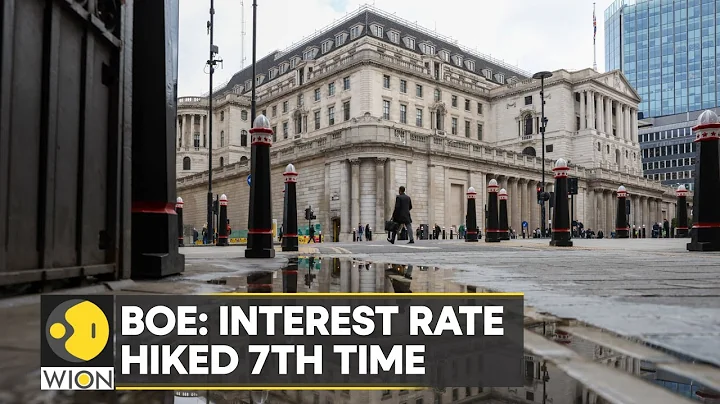 Bank of England raises interest rate to 2.25% from 1.75% , in seventh consecutive hike | WION - DayDayNews