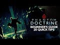 Phantom doctrine  20 quick tips beginners guide