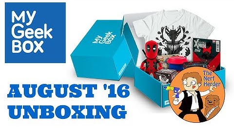 My Geek Box Unboxing & Review - August 2016