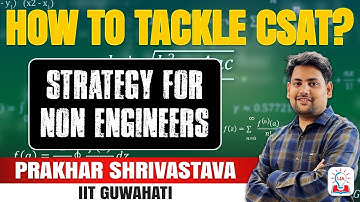 How to Tackle CSAT I Strategy For Non-Engineers l UPSC Prelims 2026 Strategy l Legacy IAS Academy