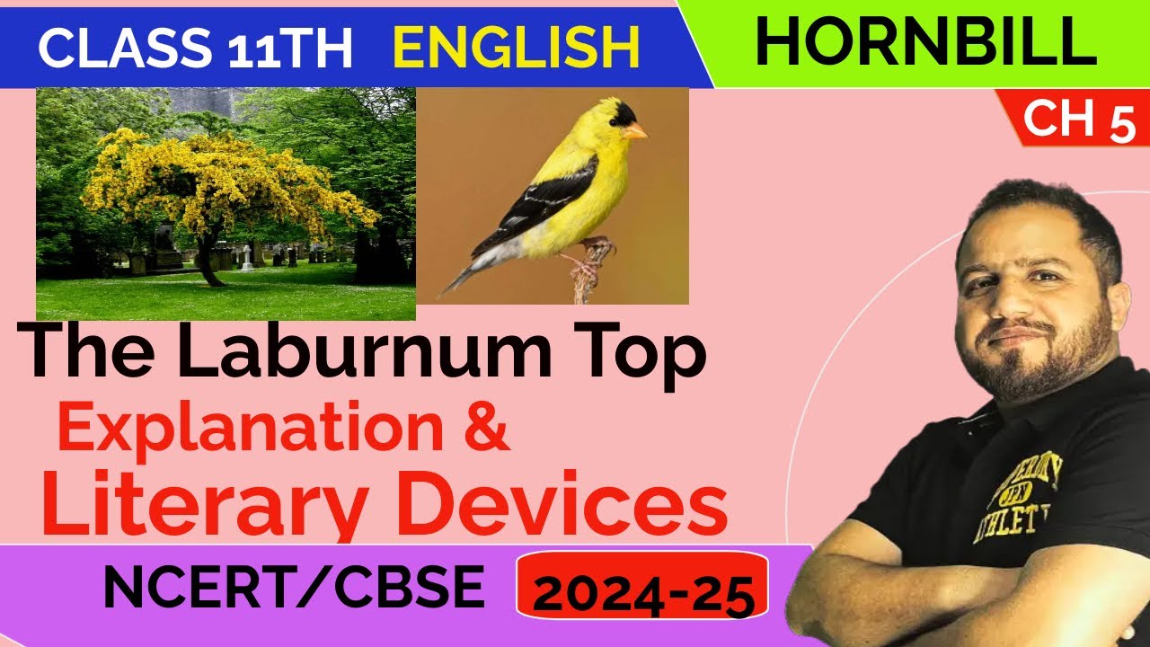The laburnum top explanation and literary devices class 11th YouTube