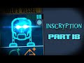 GEMS, PUZZLES AND A STRESSFUL FIGHT! - Inscryption Playthrough Part 18