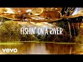 Jake Owen - Fishin' On A River (Official Lyric Video) 