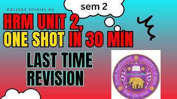 HRM One Shot Revision (Unit 2) |DUSOL Sem2 exam | Last time revision | hrm bcom hons one shot