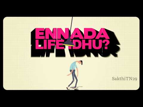 Ennada Life Idhu   Oh My Kadavule  santhoshnarayanan WhatsApp status tamil  SakthiTN29 