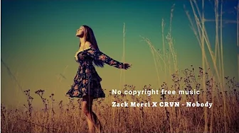 Zack Merci X CRVN - Nobody | (NCS release) - No copyright free music Zack Merci X CRVN - Nobody | (NCS release) - No copyright free music
