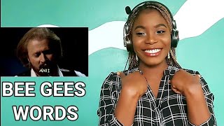 THE BEE GEES  - WORDS *REACTION*