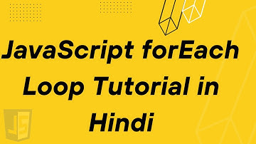 JavaScript forEach Loop Tutorial in Hindi