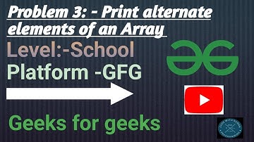 Print alternate elements of an Array | Java | GFG | School | Get all languages Code in Description