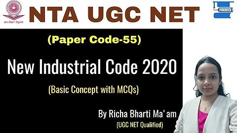 New Industrial Code 2020 for NTA UGC NET (Paper Code-55) Labour Welfare & HRM||By Richa Bharti Maam|