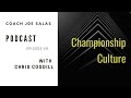 Championship Culture Episode 49 with Chris Cogdill