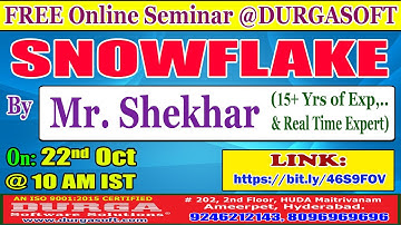 SNOWFLAKE (FREE Seminar) Online Training @ DURGASOFT