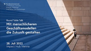 Round Table Talk | Mit menschlicheren Geschäftsmodellen die Zukunft gestalten