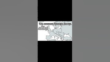 Top comment Changes Europe part 7