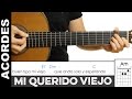 Cómo tocar Viejo Mi Querido Viejo en guitarra - Acordes y Letra