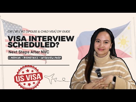Step 3: Interview Scheduled? CR1/IR1/IR2 Next Steps (Medical, Biometrics & Interview Prep) PH to US
