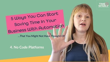 5 Ways You Can Start Saving Time in Your Business Using AI - #4 No Code Platforms