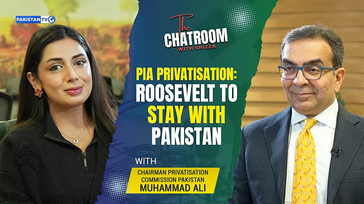 PIA privatisation: No layoffs for a year, Roosevelt to stay with Pakistan | Chatroom with Shizza