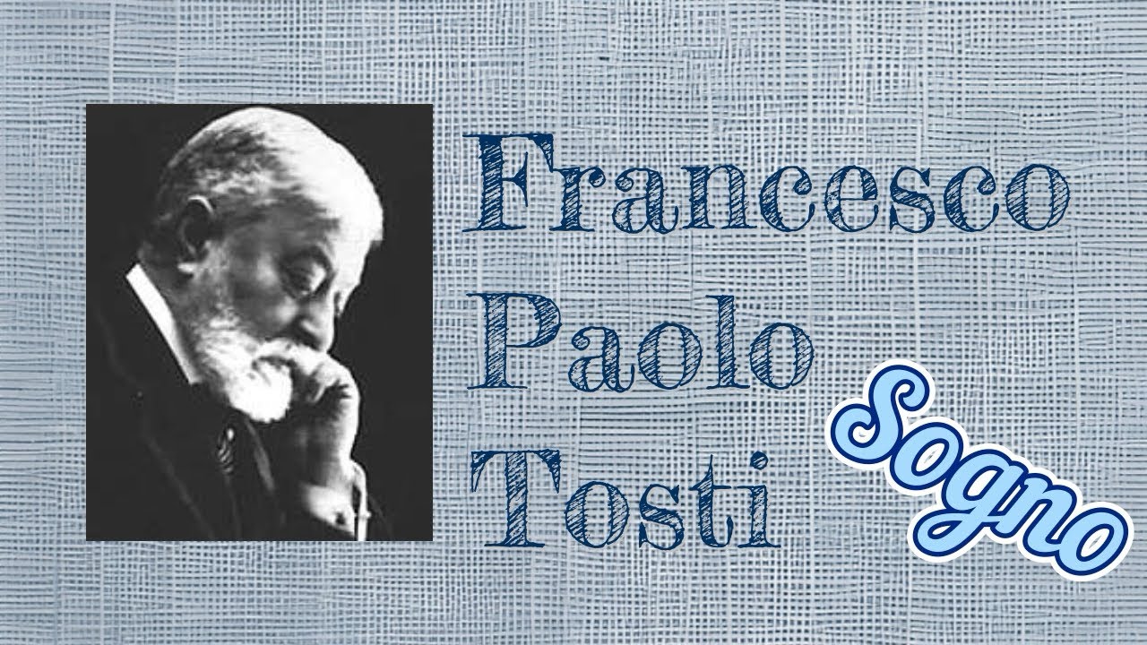 Tosti「sogno」／トスティ「夢」