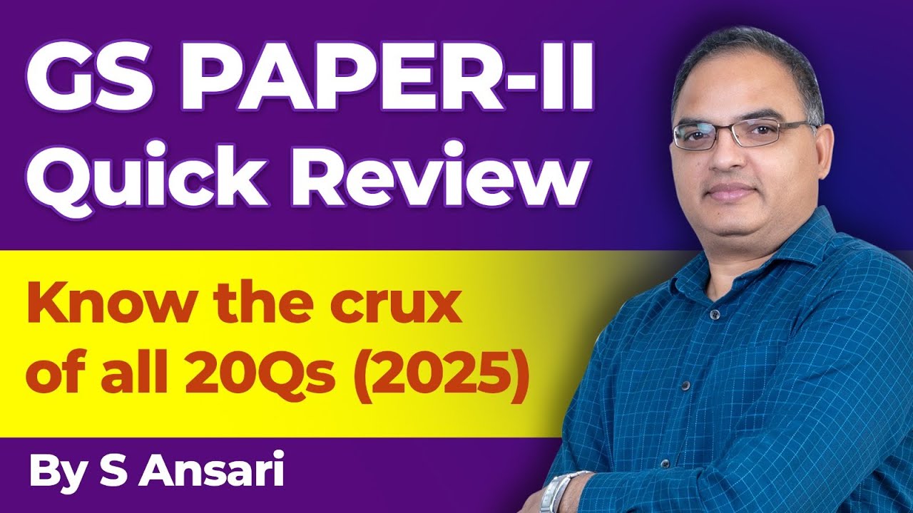 Gs 2 GS Paper - II - Polity - Quick Review β UPSC CSE 2025 | By S. Ansari ...
