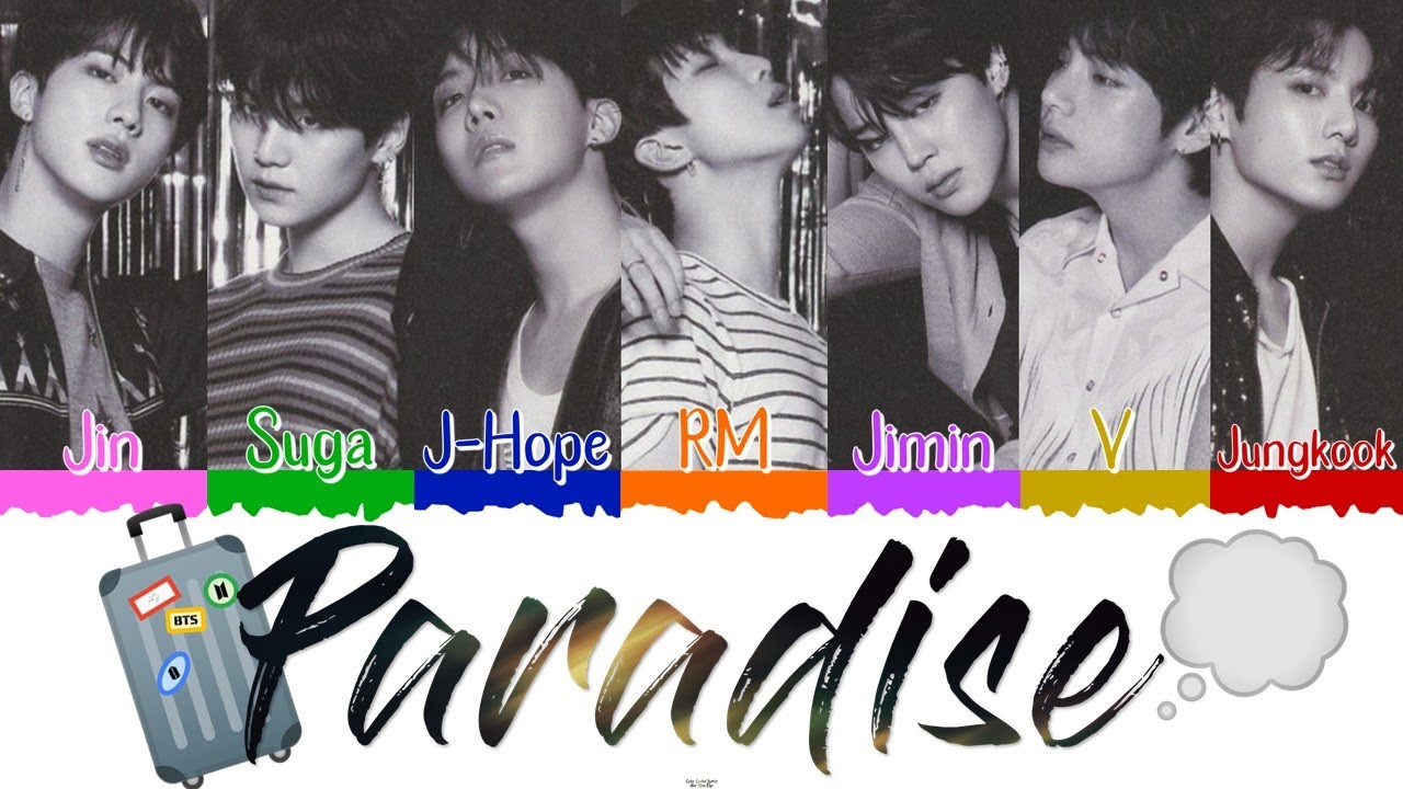 BTS (방탄소년단) - Paradise (낙원) Lyrics » Color Coded Lyrics