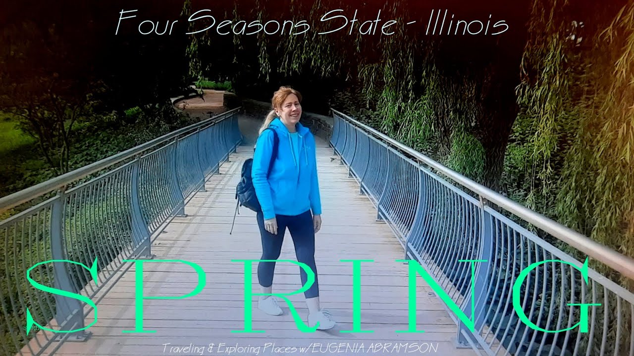 Four Seasons State-Illinois. SPRING. Traveling & Exploring Places w ...