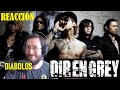 Dir En Grey | Diabolos (en vivo) | REACCIÓN (reaction)