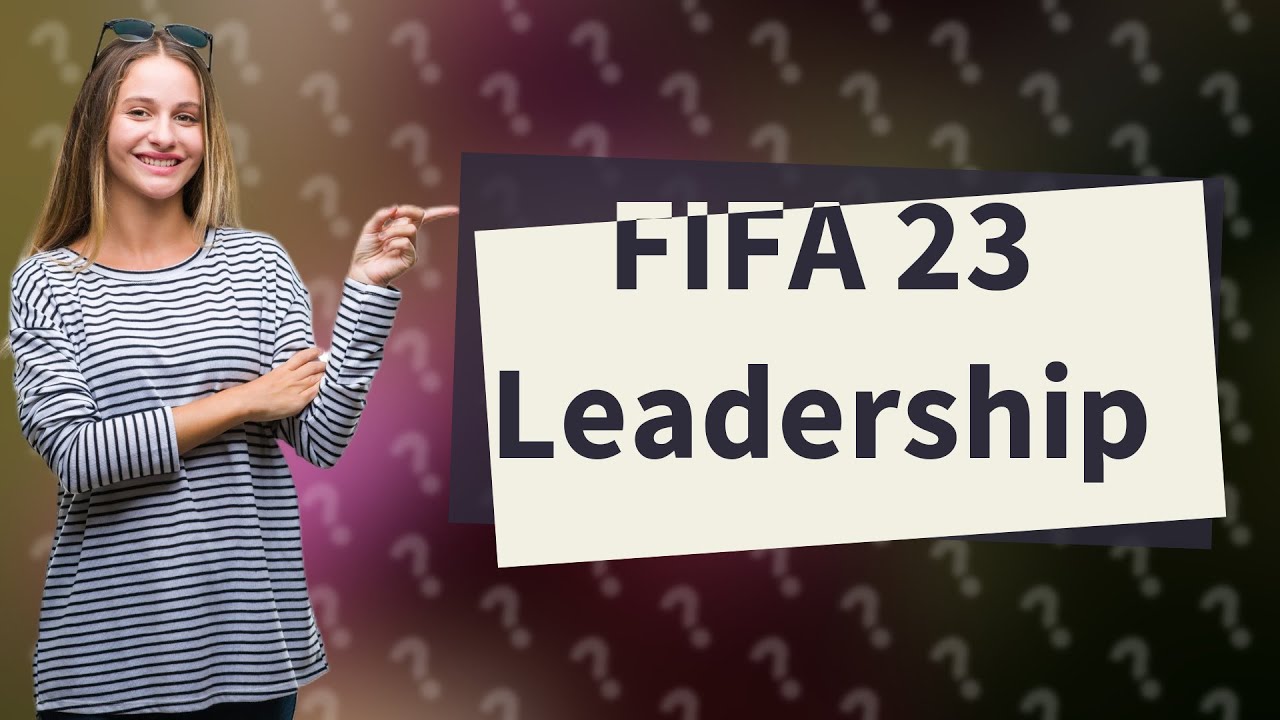 What is leadership trait FIFA 23? YouTube