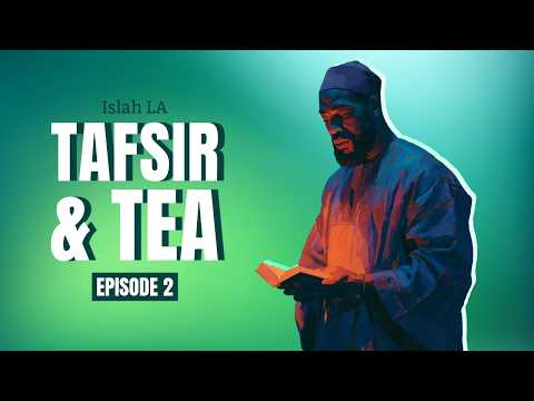 Tafsir & Tea with Imam Jihad | Episode 2: Surah al-Nas and the Hidden Battle of the Heart