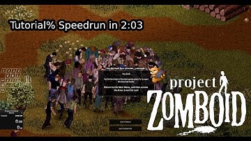Project Zomboid - Tutorial% WR in 2:03