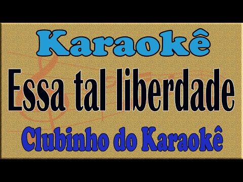 essa tal liberdade