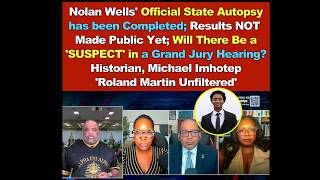 Nolan Wells' Official State Autopsy has Completed; Results NOT Public Yet; Will There Be a 'SUSPECT'