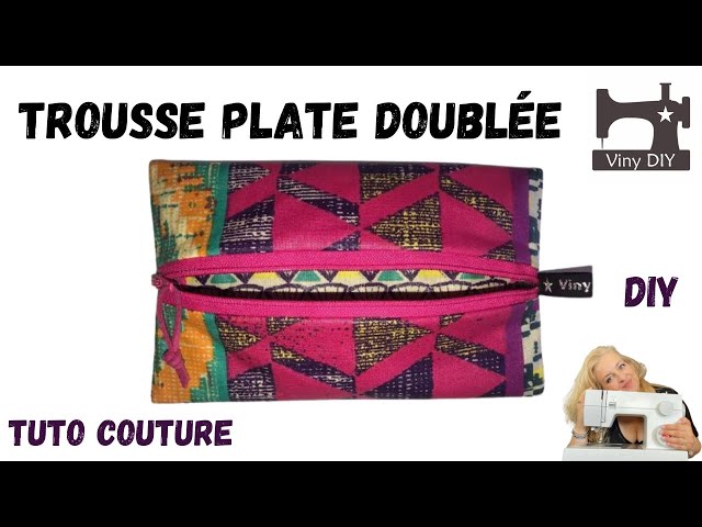 Trousse Plate Doublée - Tutoriel Couture DIY 