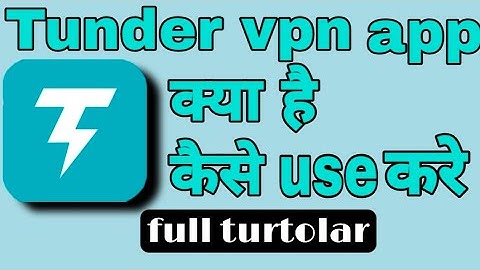 Thunder vpn app kaise use kare||how to use thunder vpn||