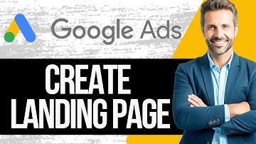 How to Create a Landing Page for Google Ads | Full Tutorial 2025