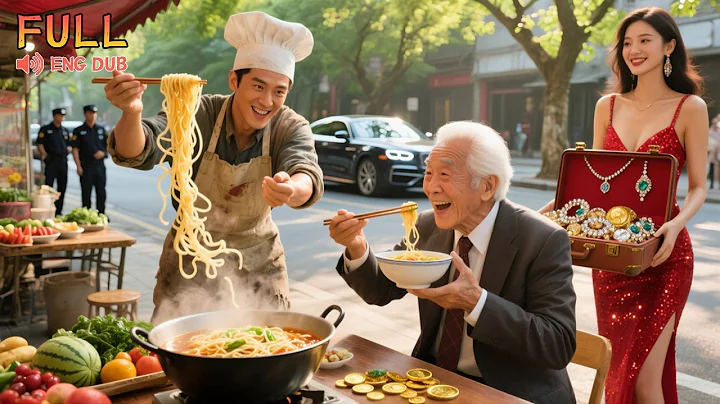 A noodle vendor heals the chairman with a single bowl, capturing the heart of a billionaire heiress!
