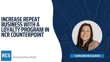 Increase Repeat Business with a Loyalty Program in NCR Counterpoint