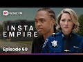 Insta Empire Ep 60 My Professor Is Out Of Control Can I Survive Her Class Pocket FM Insta Empire Ep 60 My Professor Is Out Of Control Can I Survive Her Class Pocket FM