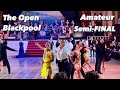 The open blackpool 2022  semifinal  amateur latin