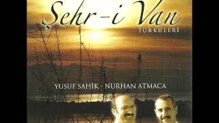 Yusuf Sahik, Nurhan Atmaca - Gel Van'a Resimi