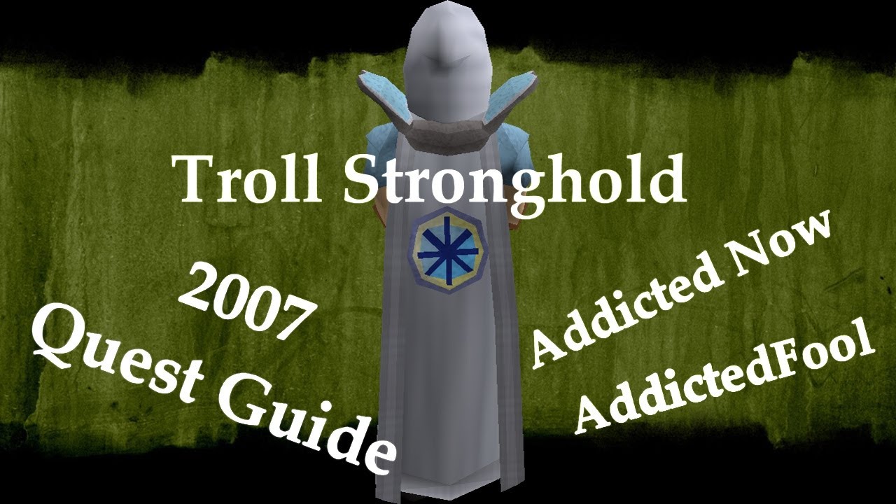 Troll Stronghold Quest Runescape 07 Quest Guide Walkthrough YouTube
